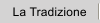 La Tradizione